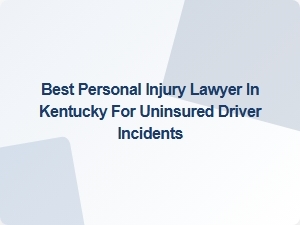 Finding the Best Legal Help After an Uninsured Hit and Run in Kentucky